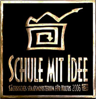 Auszeichnung Schule mit Idee 2006